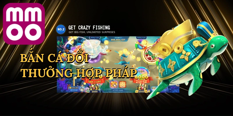 ban-ca-doi-thuong-hop-phap