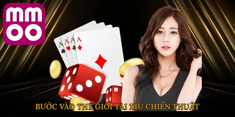 buoc-vao-the-gioi-tai-xiu-chien-thuat