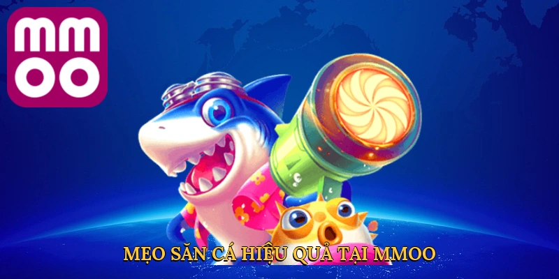 meo-san-ca-hieu-qua-tai-mmoo