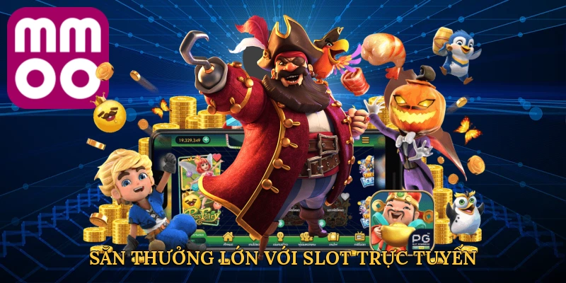 san-thuong-lon-voi-slot-truc-tuyen