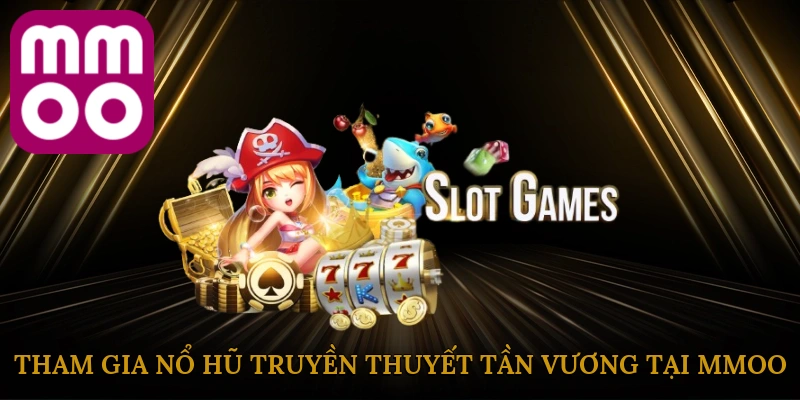 tham-gia-no-hu-truyen-thuyet-tan-vuong-tai-mmoo