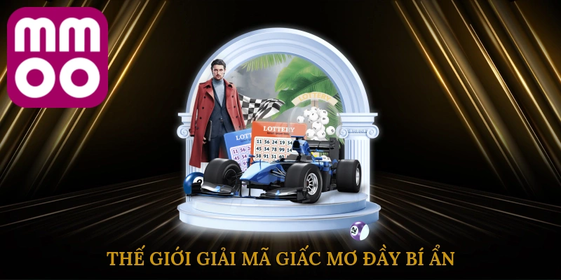 the-gioi-giai-ma-giac-mo-day-bi-an