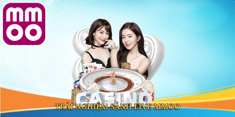 trai-nghiem-sanh-live-mmoo