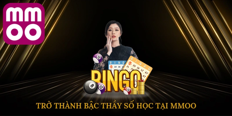 tro-thanh-bac-thay-so-hoc-tai-mmoo
