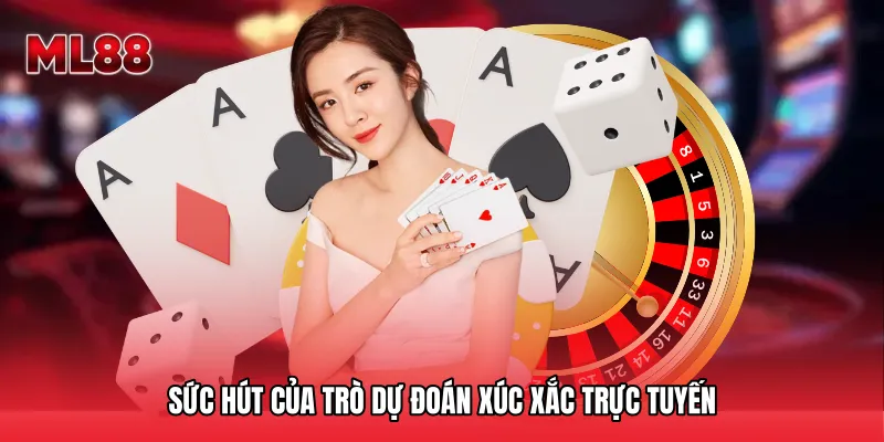 Sức hút của trò dự đoán xúc xắc trực tuyến